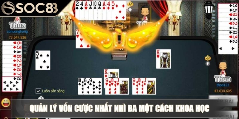 Bài Nhất Nhì Ba SOC88 - Đặc Điểm Cơ Bản Và Bí Kíp Dễ Thắng 4 Quản lý vốn cược Nhất Nhì Ba một cách khoa học