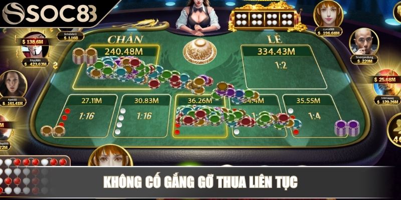 Mẹo Đánh Xóc Đĩa Online - Áp Dụng Xác Suất Và Chiến Thuật Đọc Cầu 4 Không cố gắng gỡ thua liên tục