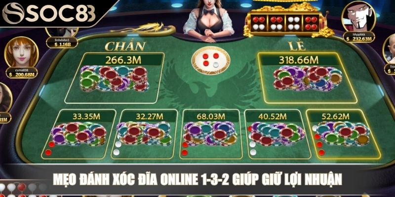 Mẹo Đánh Xóc Đĩa Online - Áp Dụng Xác Suất Và Chiến Thuật Đọc Cầu 3 Mẹo đánh Xóc Đĩa online 1-3-2 giúp giữ lợi nhuận
